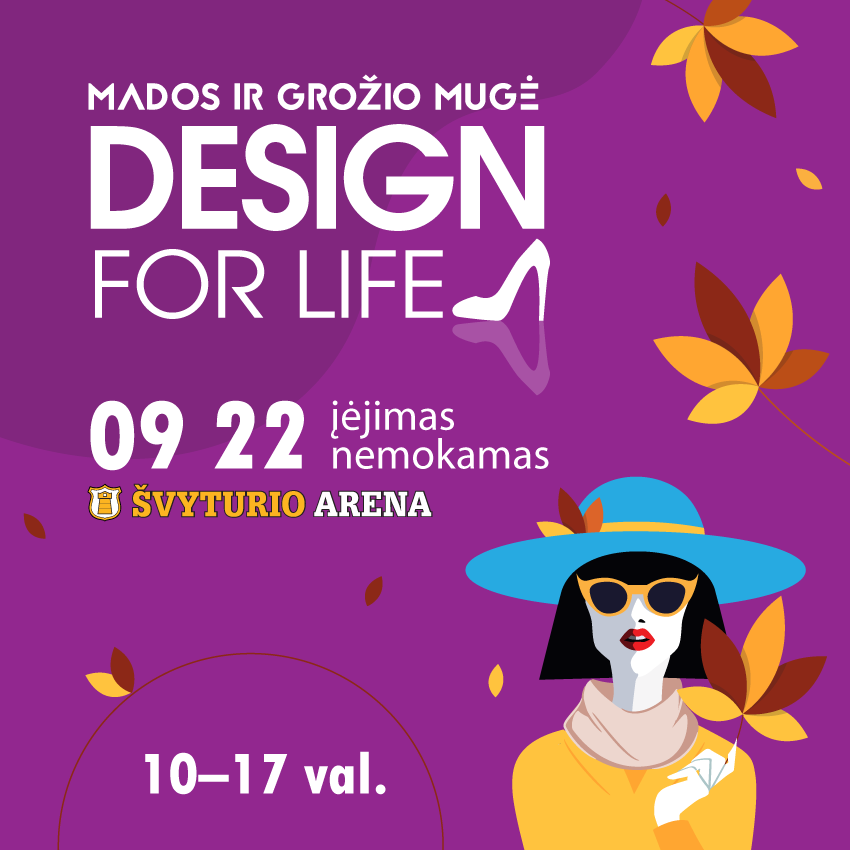 Mados ir grožio mugė „Design for life“ lankytojus pasitiks dovanomis