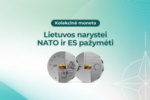 Išleidžiama moneta, skirta Lietuvos įstojimo į NATO ir ES 20-mečiui