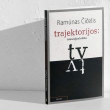 R. Čičelio knyga „Trajektorijos: televizijos kritika“.
