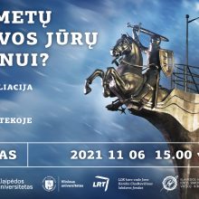 Ieškant atsakymo, kiek Lietuvos jūrų laivynui metų, rengiamas forumas