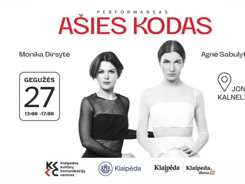 Klaipėdoje – unikalus M. Dirsytės ir A. Sabulytės performansas „Ašies kodas“