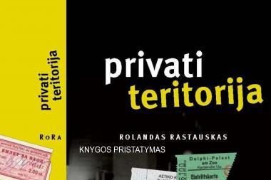 Su RoRa – į „Privačią teritoriją“