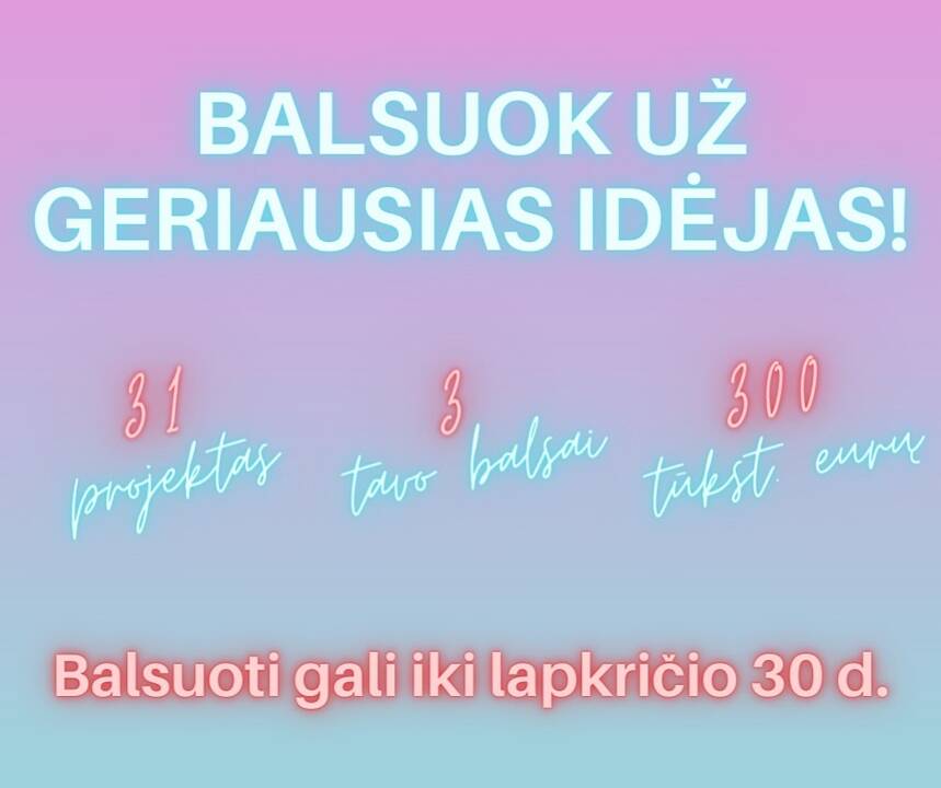 „Tavo idėja“: laikas išrinkti geriausius sumanymus