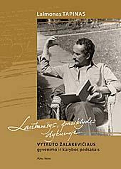L.Tapinas apie V.Žalakevičių: su simpatija ir kartėliu