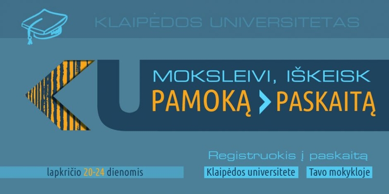 Moksleiviams Klaipėdos universitetas siūlo iškeisti pamoką į paskaitą