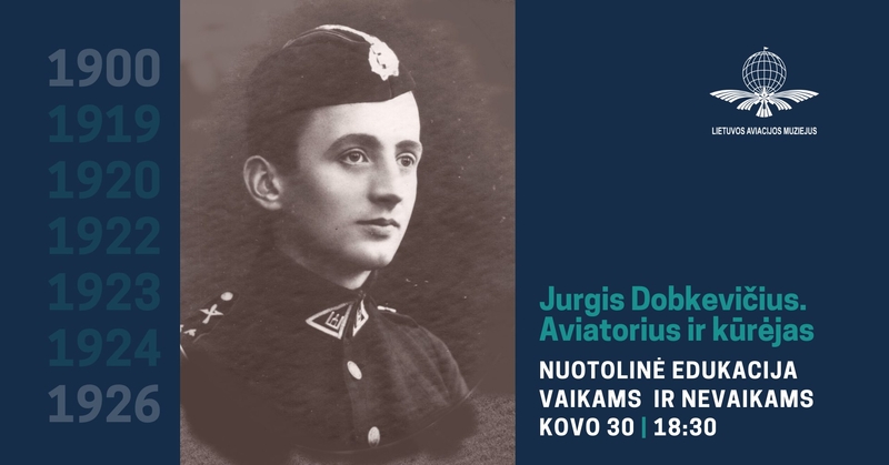 Supažindins su pirmojo lietuviško lėktuvo kūrėjo J. Dobkevičiaus gyvenimu ir veikla
