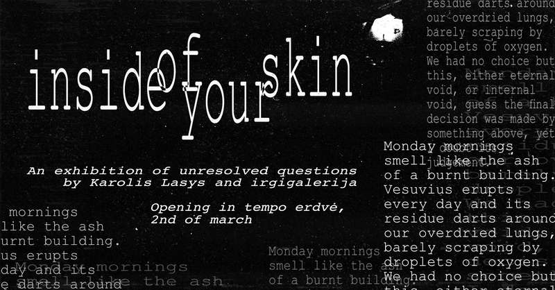 Inside of Your Skin.