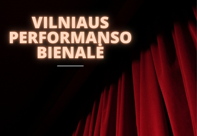 Vilniaus jubiliejaus proga pirmą kartą rengiama performanso meno bienalė