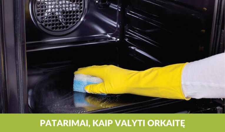 Kaip efektyviai išvalyti orkaitę?
