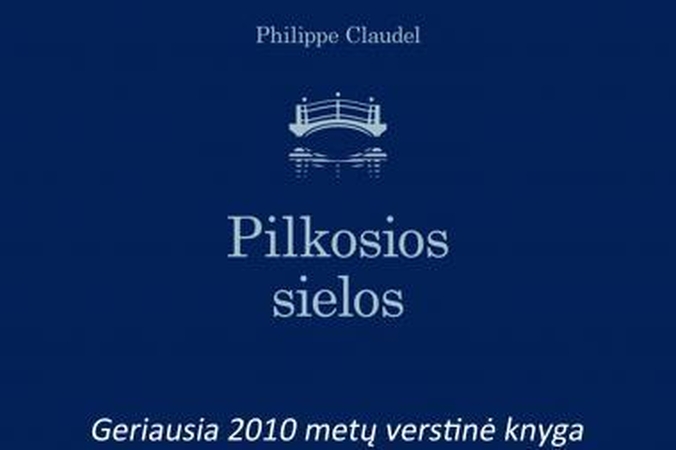Antradienį vyks geriausios metų verstinės knygos Philippe Claudelio „Pilkosios sielos“ vakaras